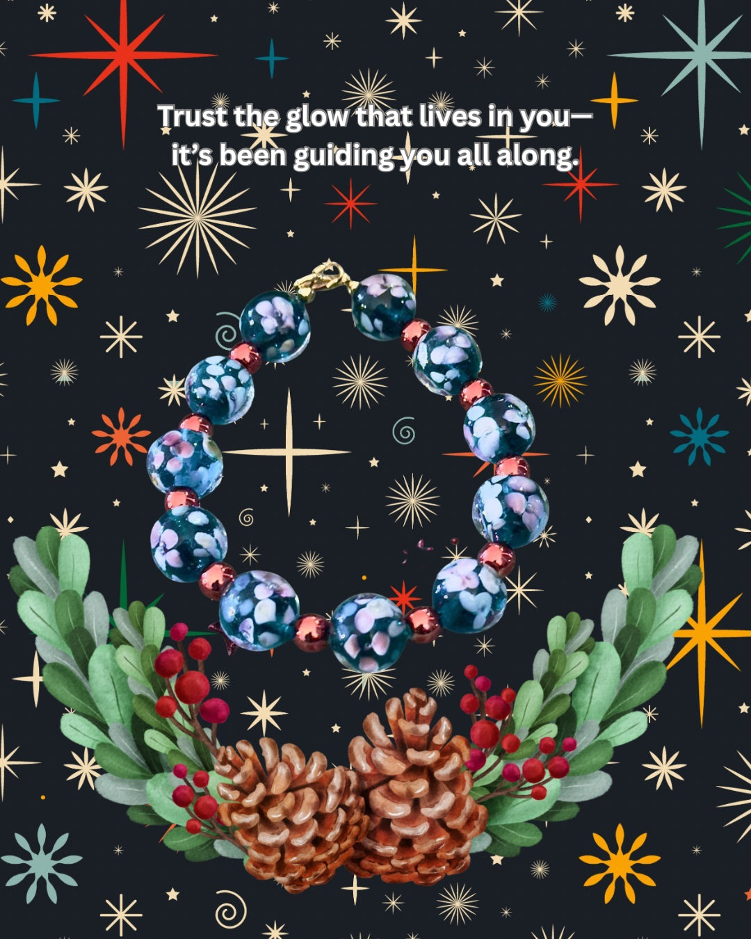 Inspirational quote graphic featuring a celestial bracelet with the words “Trust the glow that lives in you—it’s been guiding you all along.”