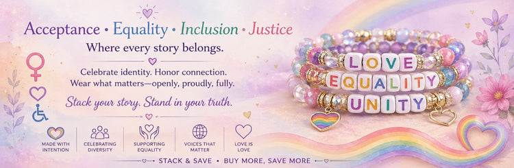 Pastel awareness bracelet collection banner featuring rainbow gemstone bracelets with the words Love, Equality, and Unity against a soft purple heart background with equality and accessibility symbols and the phrase “Where every story belongs.