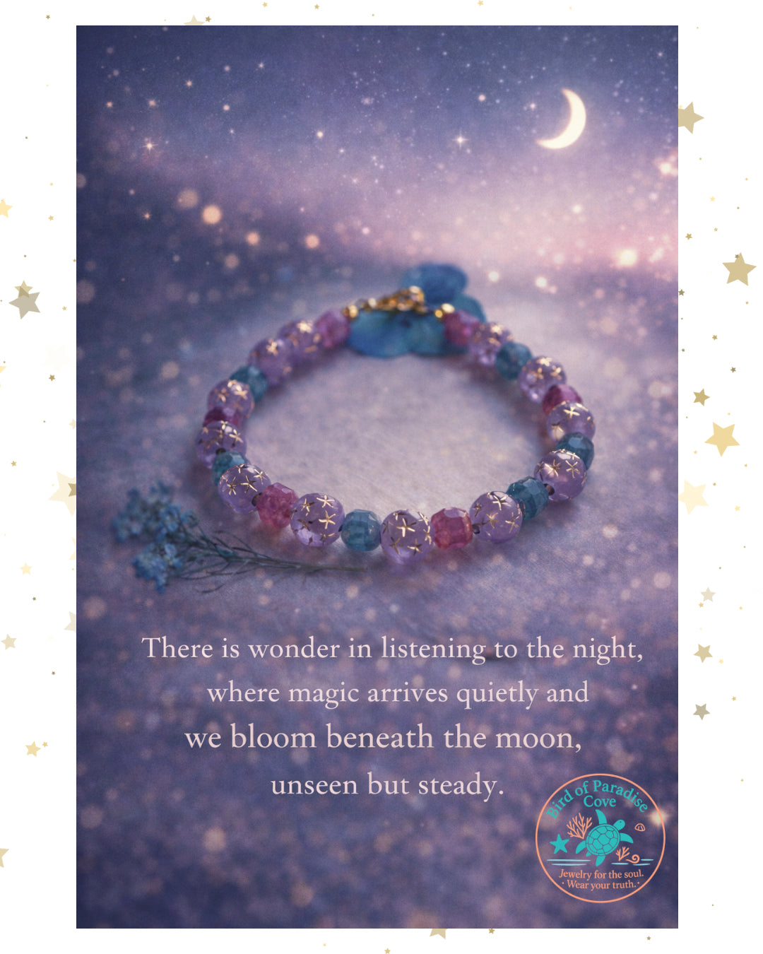 Moonlit Enchantment — soft celestial style

Moonlit quote graphic featuring a lavender and teal star bracelet with celestial background and inspirational text.
