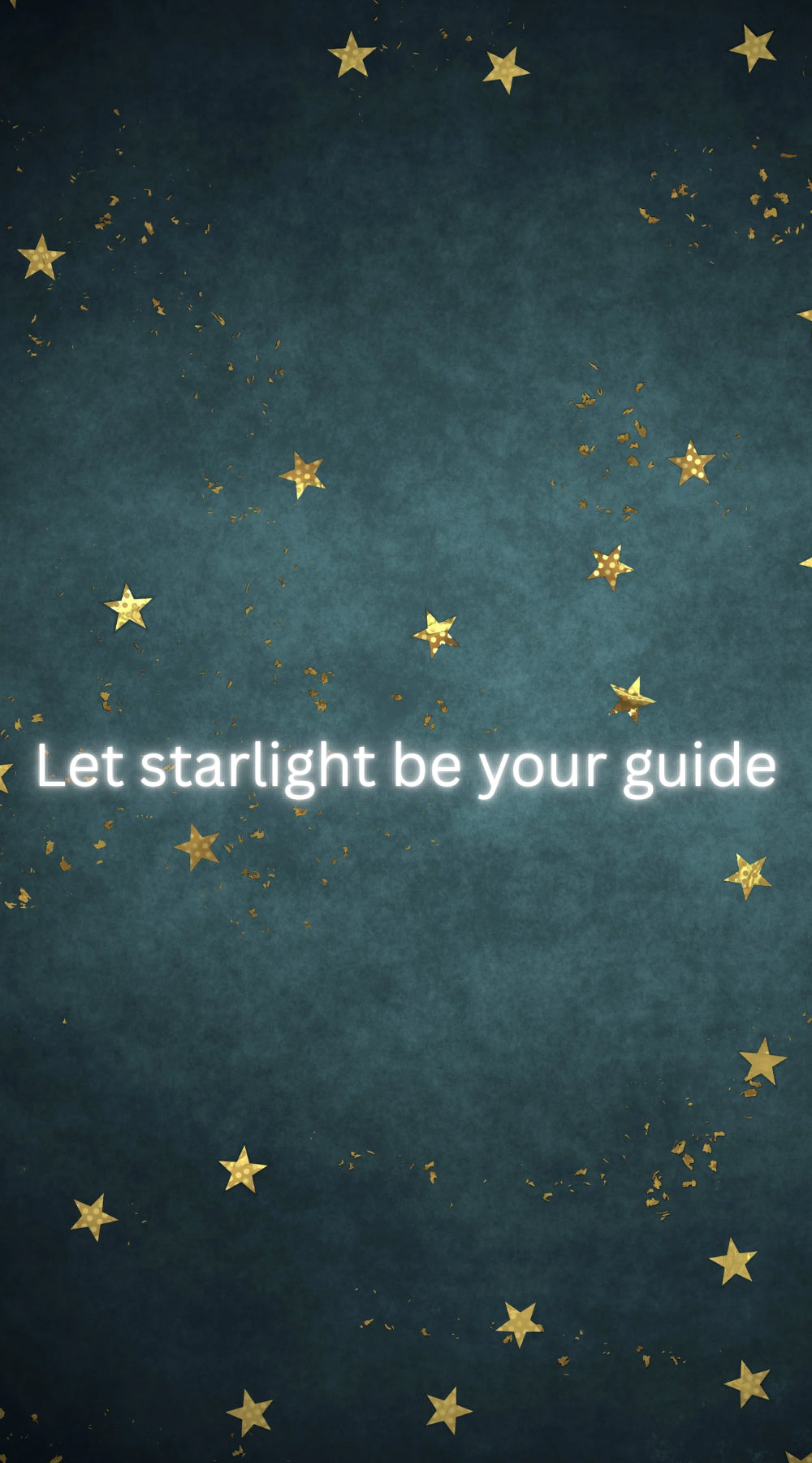 Inspirational quote card with gold stars reading “Let starlight be your guide” in teal celestial background
