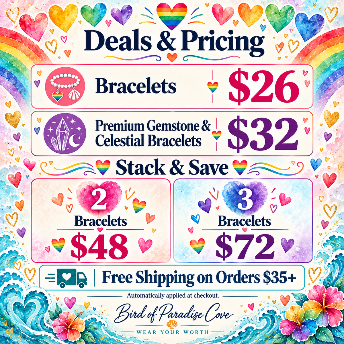 Bird of Paradise Cove rainbow and hearts pricing: bracelets $26, premium gemstone and celestial bracelets $32, 2 bracelets $48, 3 bracelets $72, and free shipping on orders $35 or more.